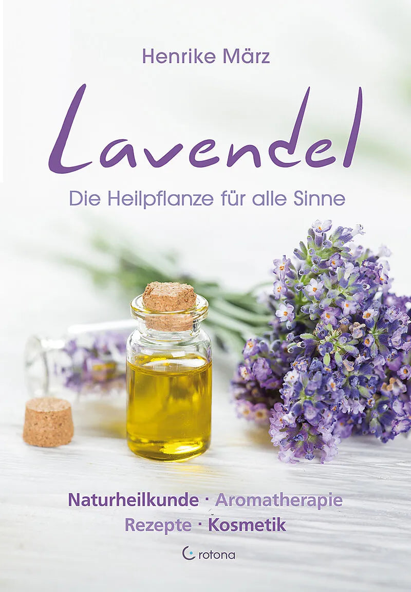 Lavendel - Die Heilkraft für alle Sinne